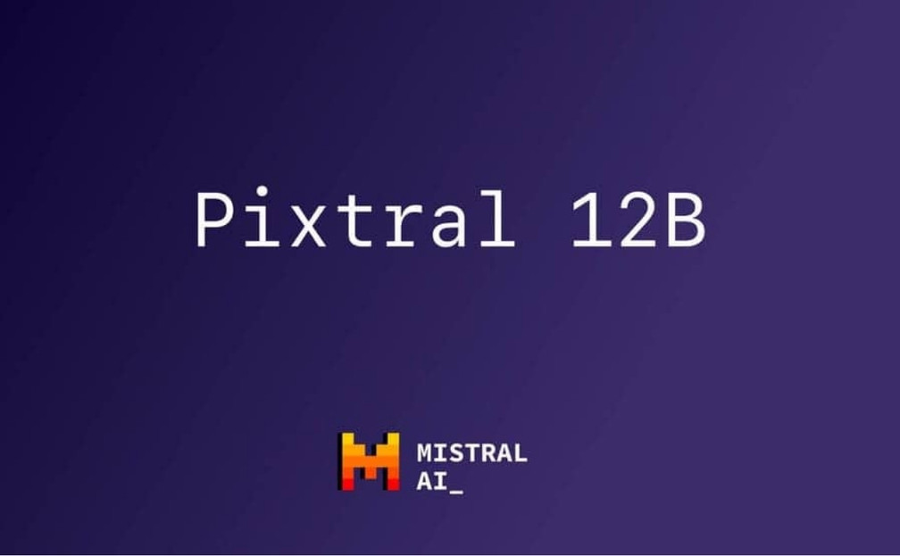 Pixtral 12B:Mistral 推出的首款多模態大語言模型,支持下載和微調