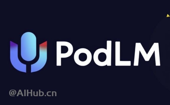 PodLM：AI播客內(nèi)容生成工具