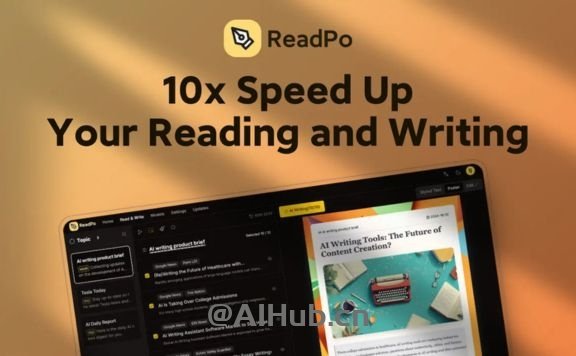 ReadPo： AI 驅(qū)動(dòng)的讀寫助手，幫你聚合內(nèi)容智能寫作